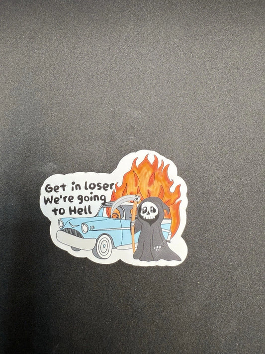 Get In Loser Sticker